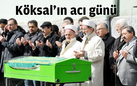 Köksal?ın acı günü