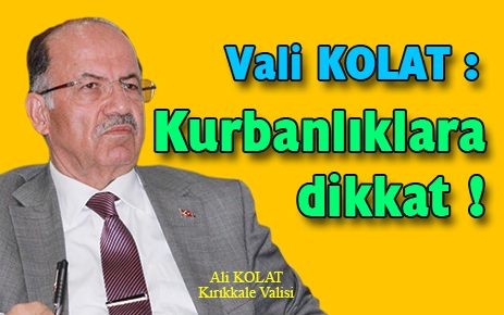 Kolat?tan kurbanlık uyarısı