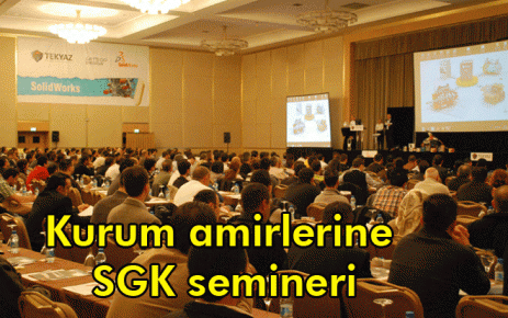 Kurum amirlerine SGK semineri