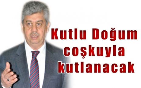 Kutlu Doğum coşkuyla kutlanacak 