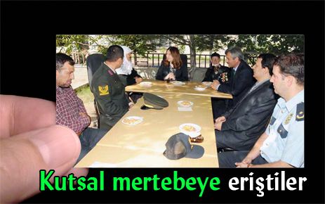 Kutsal mertebeye eriştiler