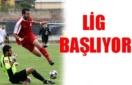 LİG BAŞLIYOR