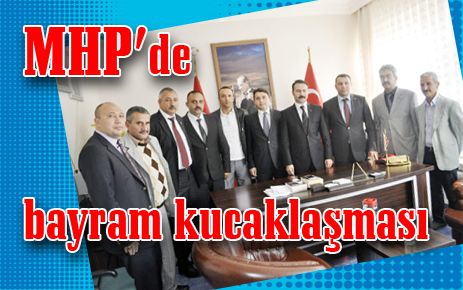 MHP?liler kucaklaştı