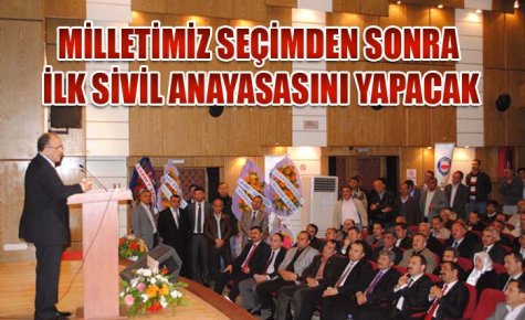 MİLLETİMİZ İLK SİVİL ANAYASASINI YAPACAK