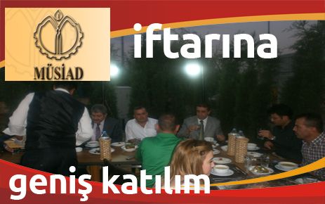 MÜSİAD iftarına geniş katılım