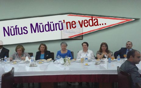 Nüfus Müdürüne veda yemeği