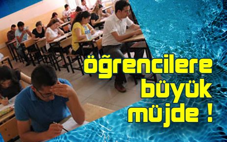 Öğrencilere büyük müjde