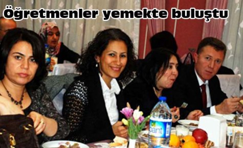 Öğretmenler yemekte buluştu