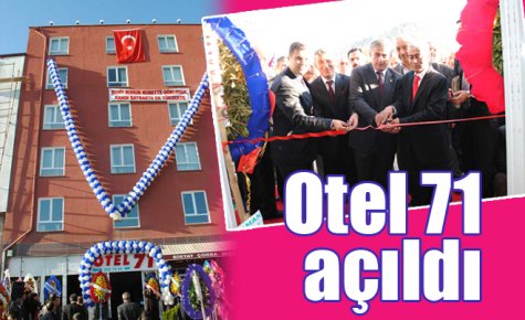 Otel 71 açıldı 