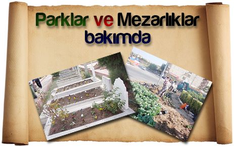 Park ve mezarlara bakım