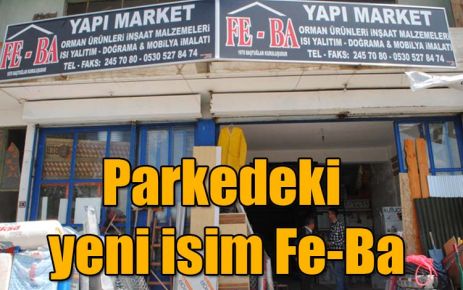 Parkedeki yeni isim Fe-Ba 