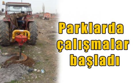 Parklarda çalışmalar başladı