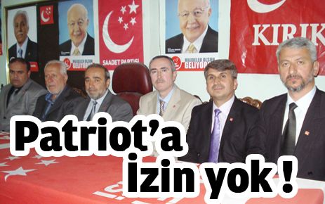 Patriot?a izin yok