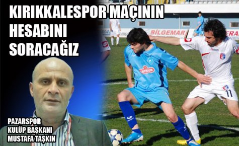 PAZARSPOR`DAN HAKEM TEPKİSİ