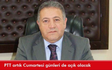 PTT artık Cumartesi günleri de açık olacak