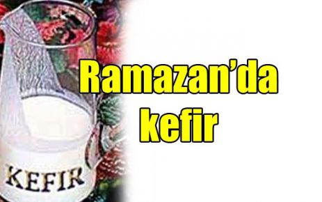 Ramazan?da kefir 