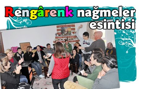 Rengârenk nağmeler esintisi