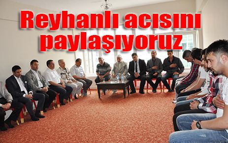 Reyhanlı acısını paylaşıyoruz 