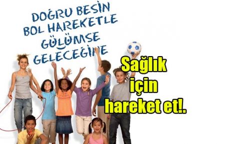 Sağlık için hareket et!.