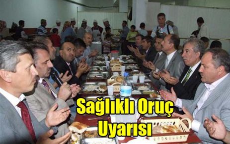 Sağlıklı Oruç Uyarısı 