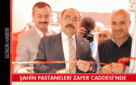 Şahin Pastaneleri Zafer Caddesi?nde 