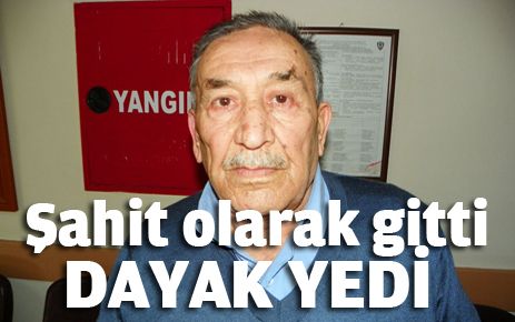 Şahit olarak gittiği mahkemede sopa yedi