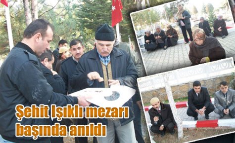 Şehit Işıklı mezarı başında anıldı