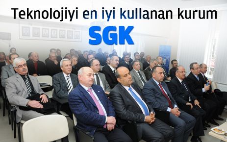 SGK teknolojiyi en iyi kullanan kurum