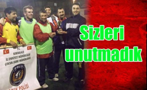 Sizleri Unutmadık 