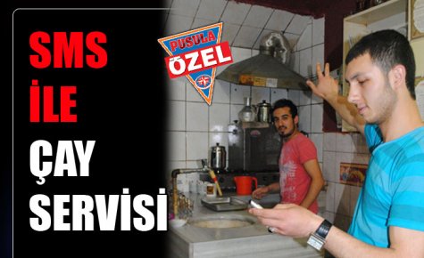 SMS İLE ÇAY SERVİSİ