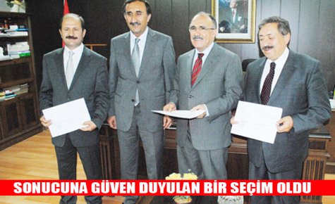 SONUCUNA GÜVEN DUYULAN BİR SEÇİM OLDU 