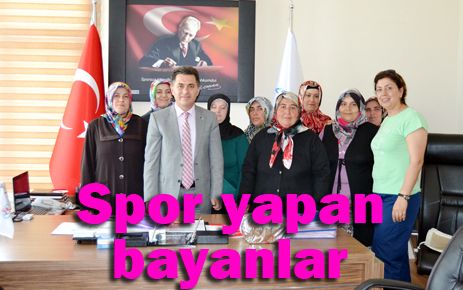 Spor yapan hanımlar?dan ziyaret 