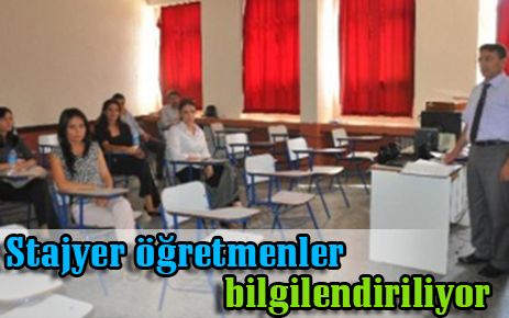 Stajyer öğretmenler bilgilendiriliyor