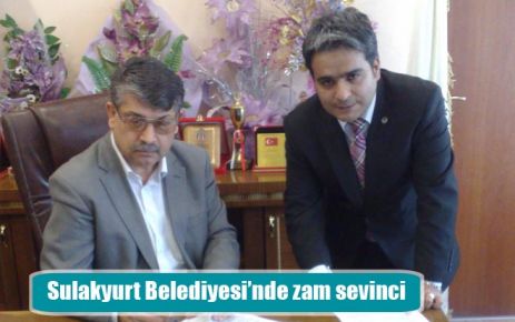 Sulakyurt Belediyesi?nde zam sevinci