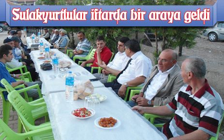 Sulakyurtlular iftarda bir araya geldi