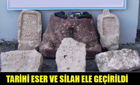 TARİHİ ESER VE SİLAH ELE GEÇİRİLDİ 