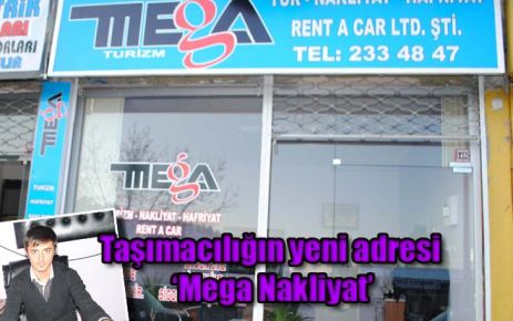 Taşımacılığın yeni adresi ?Mega Nakliyat?