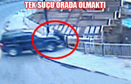 Tek Suçu Orada Olmaktı