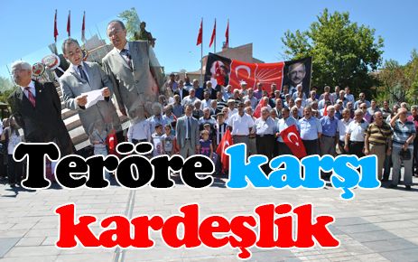 Teröre karşı kardeşlik