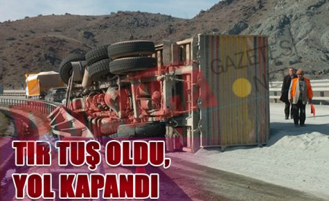 TIR TUŞ OLDU