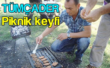 TÜMÇADER piknikte buluştu