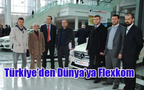 Türkiye?den Dünya?ya Flexkom