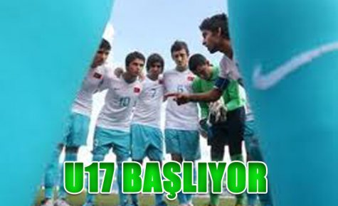 U17 TÜRKİYE ŞAMPİYONASI BAŞLIYOR 