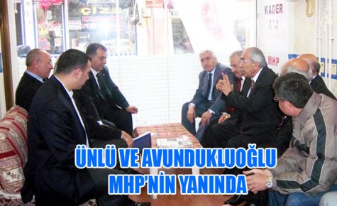 ÜNLÜ VE AVUNDUKLUOĞLU MHP?NİN YANINDA