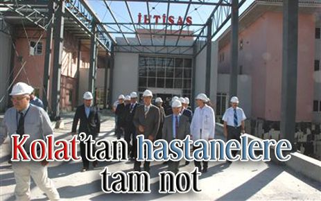 Vali Kolat`tan hastanelere tam not