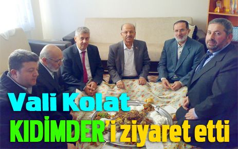 Vali Kolat?tan KIDİMDER?i ziyaret