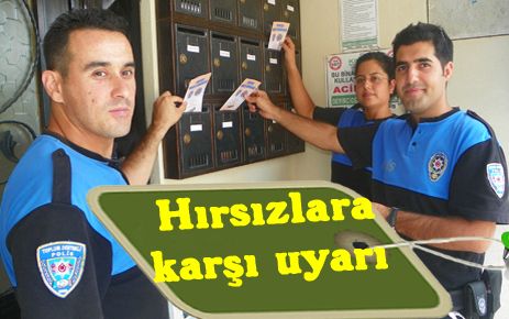 Vatandaşlar hırsızlara karşı uyarılıyor