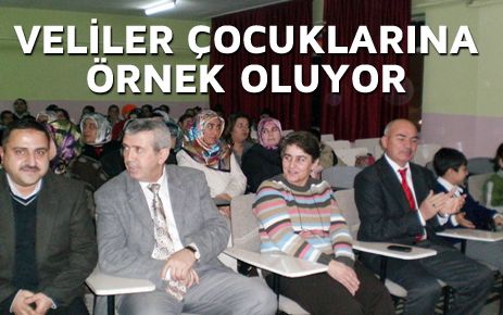 Veliler çocuklarına örnek oluyor