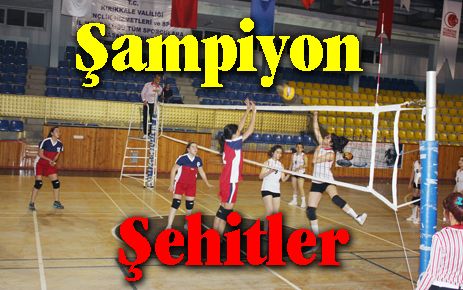 Voleybolda Şehitler şampiyon