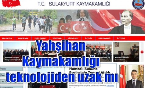 Yahşihan Kaymakamlığı teknolojiden uzak mı?